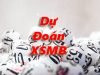 Soi cầu dự đoán XSMB 11/03/2025 miễn phí, chính xác