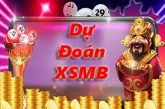 Soi cầu dự đoán XSMB 10/03/2025 miễn phí, chính xác