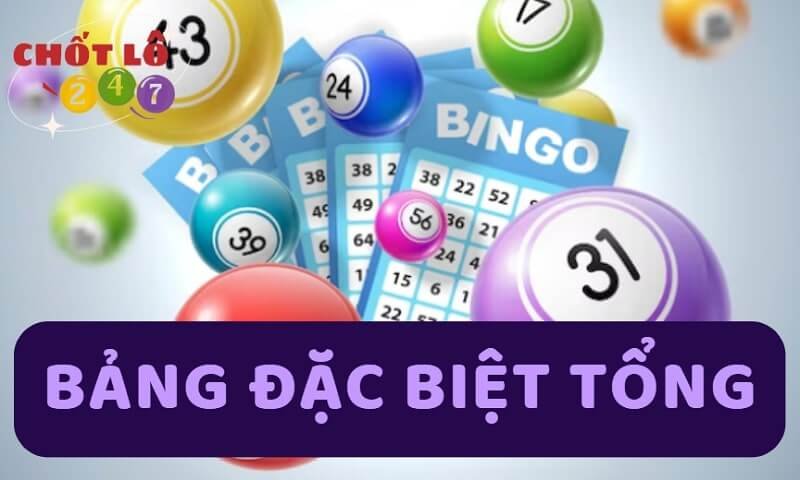 Bảng đặc biệt tổng - Thống kê giải đặc biệt XSMB theo tổng