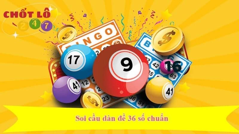 Dàn Đề 36 Số Khung 3 Ngày Chắc Thắng Đánh Quanh Năm