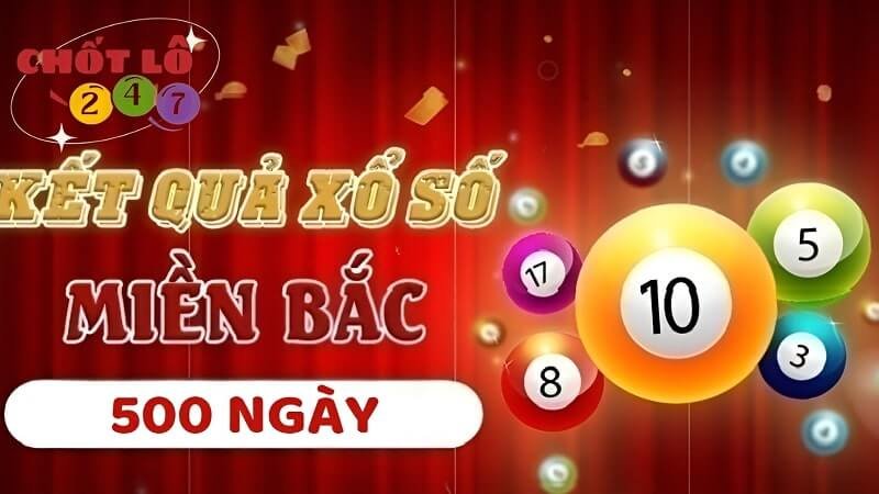 KQXSMB 500 Ngày - Kết Quả Xổ Số Miền Bắc 500 Ngày Gần Nhất