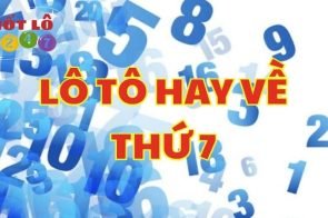 Lô hay về thứ 7? Các cặp số lô đề hay về trong ngày thứ bảy