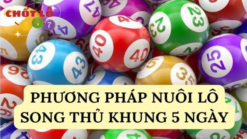 Phương pháp nuôi lô song thủ khung 5 ngày ăn thông