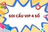 Soi Cầu Vip 4 Số Xổ Số Miền Bắc 247 Chính Xác Ăn Thông