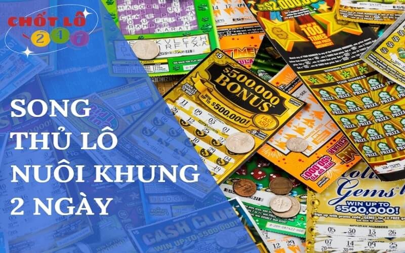 Cặp Song Thủ Lô Nuôi Khung 2 Ngày Miễn Phí, Chính Xác Nhất