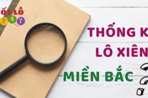 Thống kê lô xiên 2, lô xiên 3 xổ số miền Bắc hôm nay chuẩn xác