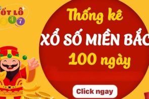 KQXSMB 100 Ngày – Kết Quả Xổ Số Miền Bắc 100 Ngày Gần Nhất