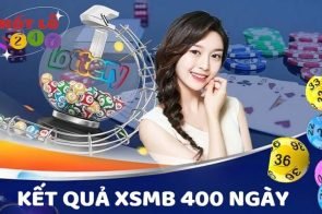 KQXSMB 400 Ngày – Kết Quả Xổ Số Miền Bắc 400 Ngày Gần Nhất