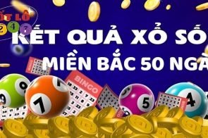 KQXSMB 50 Ngày – Kết Quả Xổ Số Miền Bắc 50 Ngày Gần Nhất