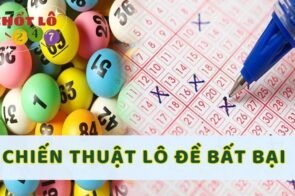 Chiến thuật lô đề bất bại soi cầu xổ số hàng ngày chuẩn xác