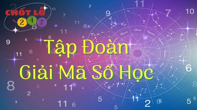 Tập đoàn giải mã số học cao thủ chốt số hôm nay