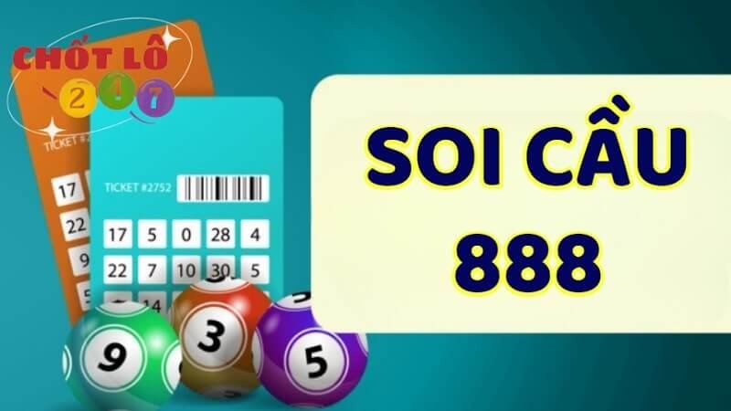 Soi Cầu 888 - Soi Cầu Lô Đề Hôm Nay Miễn Phí Chuẩn Xác