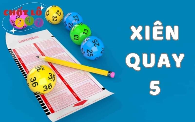 Xiên quay 5 có bao nhiêu cặp? Ăn bao nhiêu nếu trúng?