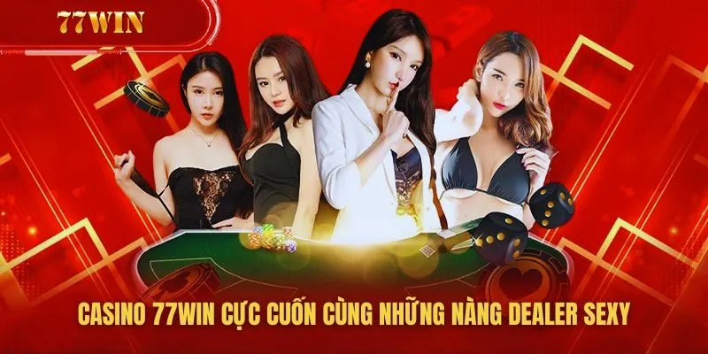 Ưu đãi và khuyến mãi tại Casino Online 77win