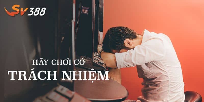 Dấu hiệu nhận biết hội viên SV388 thiếu trách nhiệm
